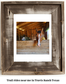 trail rides near me in Travis Ranch, Texas